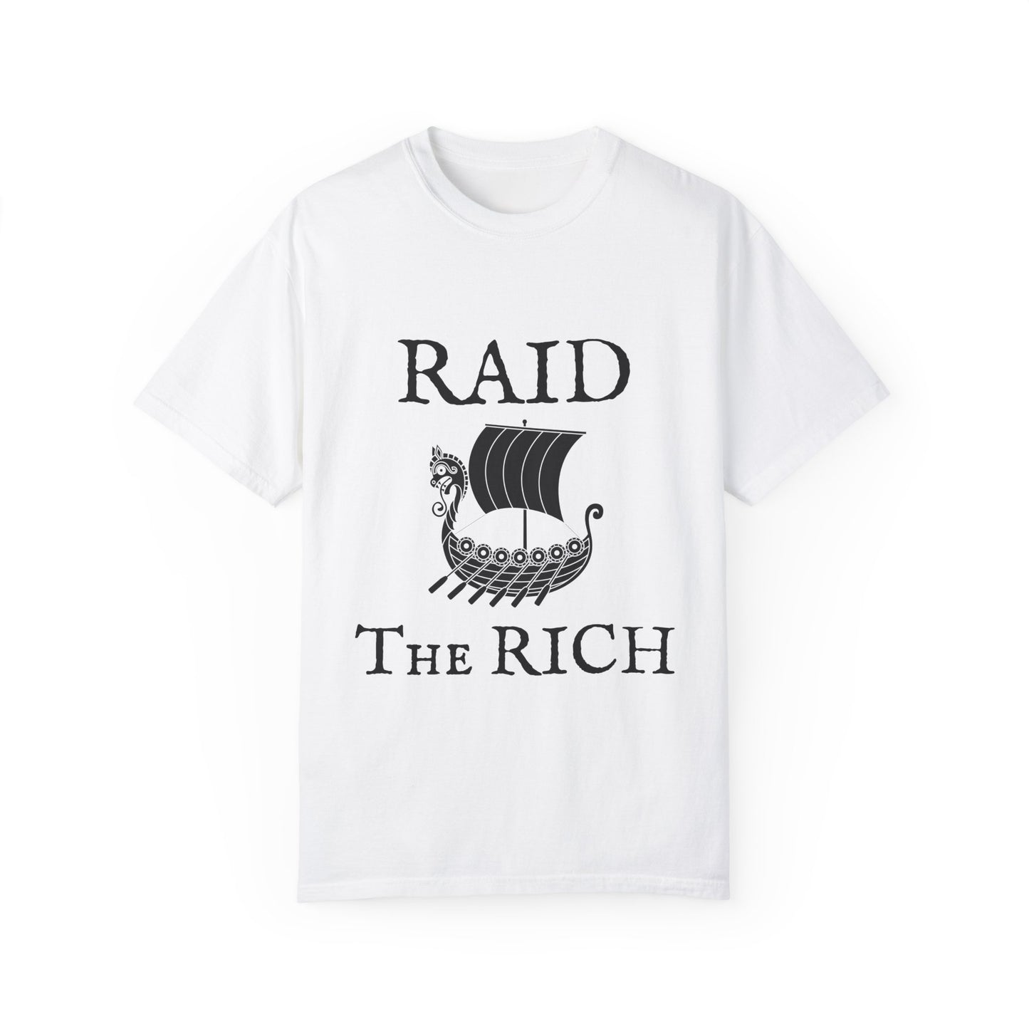 RAID THE RICH T-Shirt