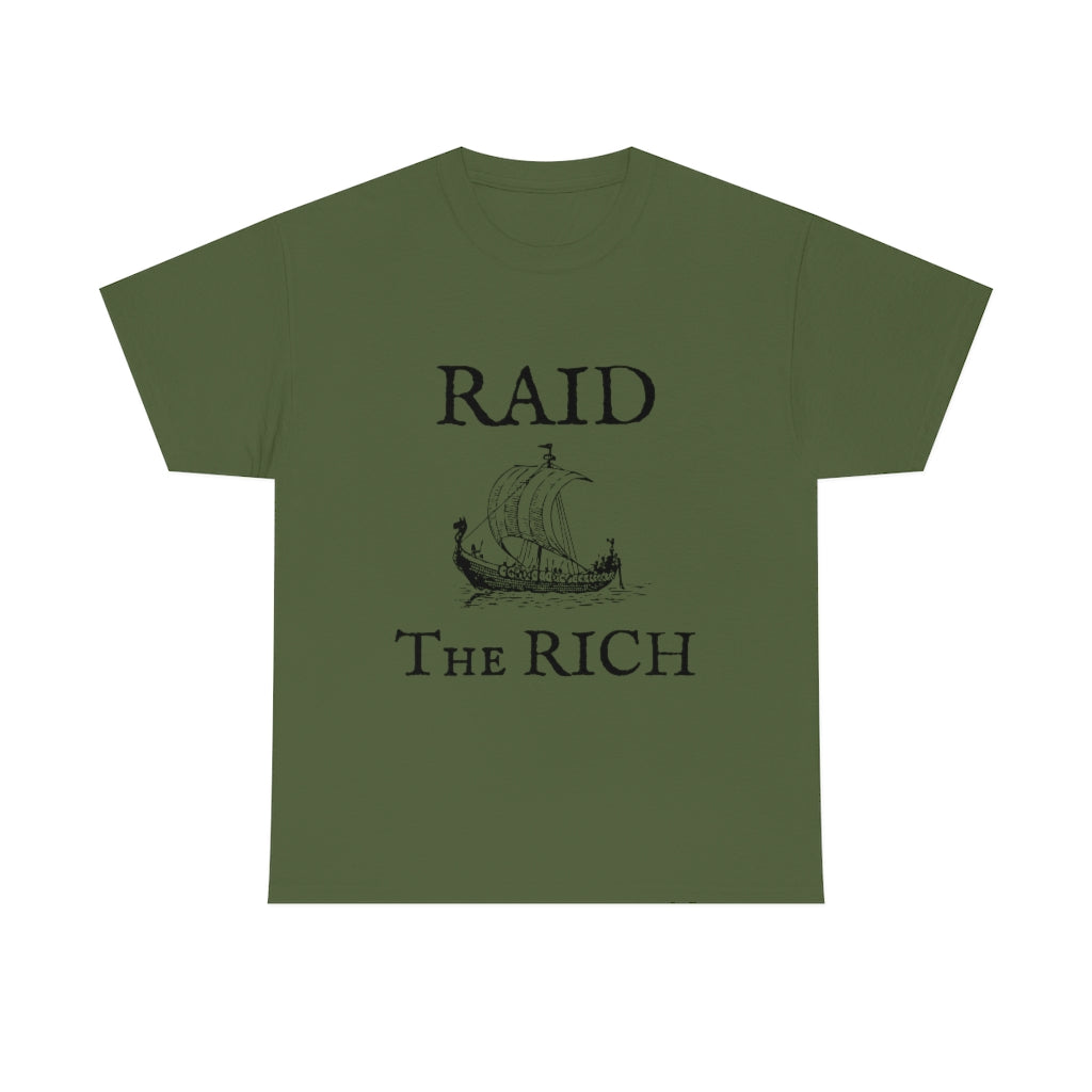 RAID THE RICH T-Shirt
